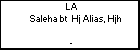 LA Saleha bt  Hj Alias, Hjh
